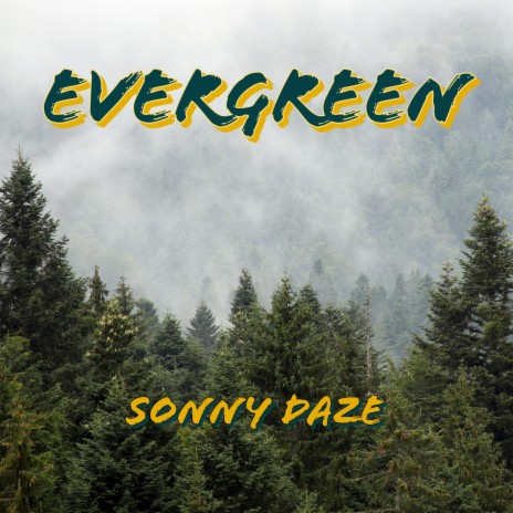 Evergreen | Boomplay Music