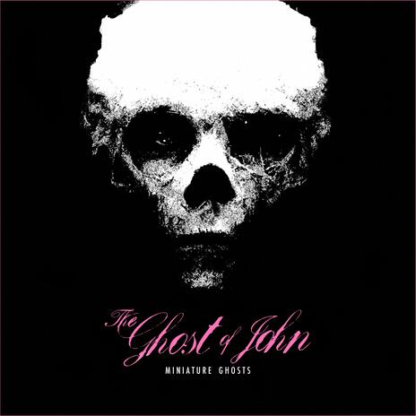 The Ghost of John | Boomplay Music