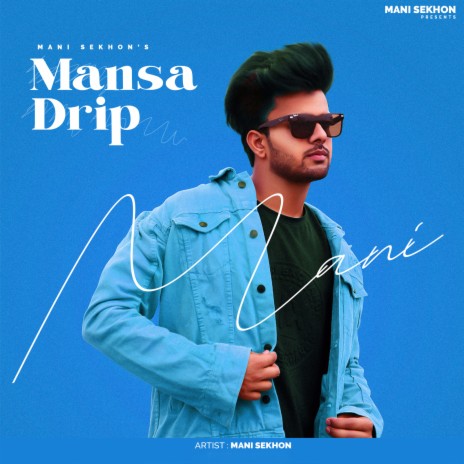 Mansa Drip | Boomplay Music