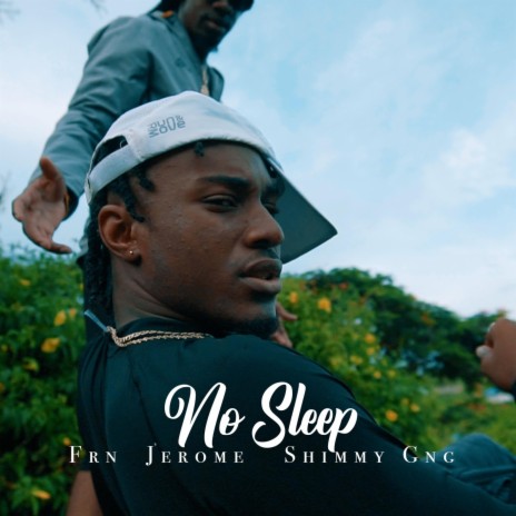 No Sleep ft. Frn Jerome | Boomplay Music