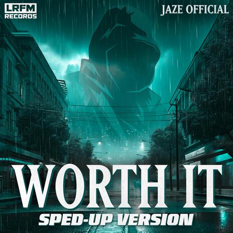 Worth It (Sped-Up) | Boomplay Music