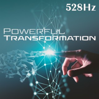 528Hz Powerful Transformation: Solfeggio Frequency for Balancing and Tuning Solar Plexus Chakra, Miracle Tone to Build Strong Self Confidence and Self Esteem, Increased Amount of Energ