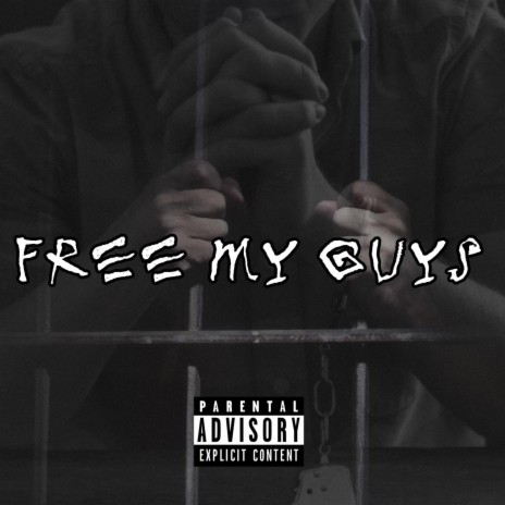 FREE MY GUYS | Boomplay Music