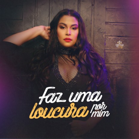 Faz uma Loucura por Mim | Boomplay Music