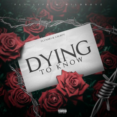 Dying To Know ft. Calboy