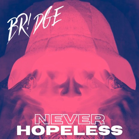 Never Hopeless