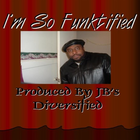 I'm So Funktified (Instrumentals) | Boomplay Music