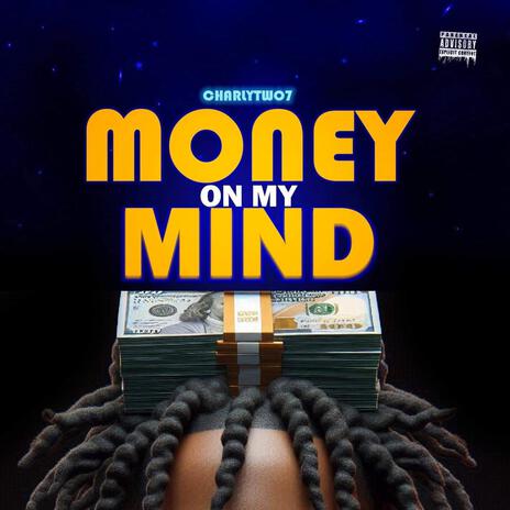 Money On My Mind | Boomplay Music