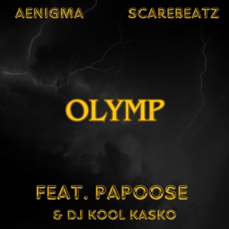 Olymp ft. Scarebeatz, Papoose & Kool Kasko | Boomplay Music