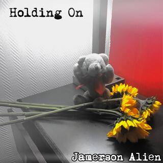 Holding On