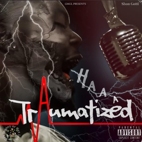 Traumatized | Boomplay Music