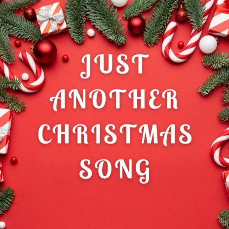 Just Another Christmas Song