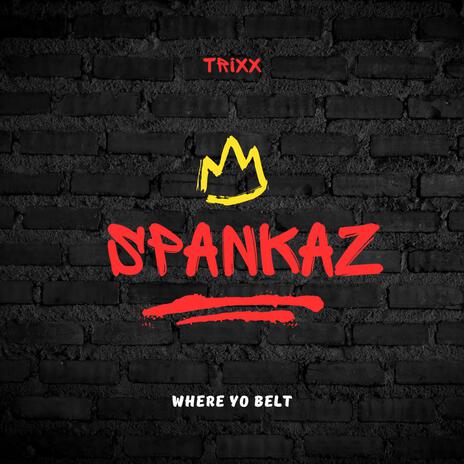 SPANKAZ | Boomplay Music