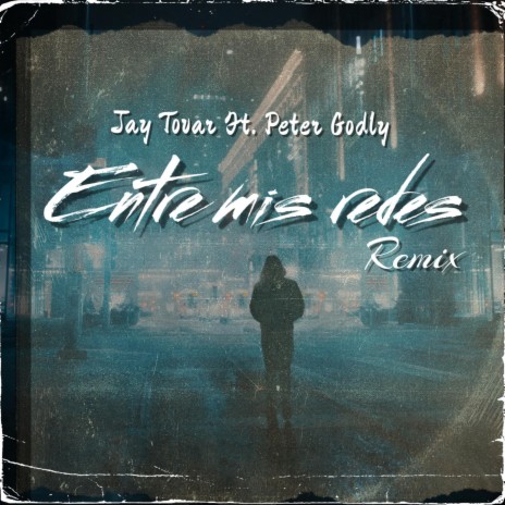 Entre mis redes (Remix) ft. Peter Godly | Boomplay Music