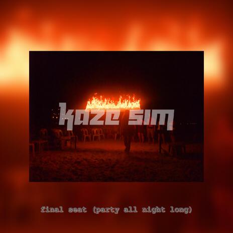 Final Seat (Party All Night Long) | Boomplay Music