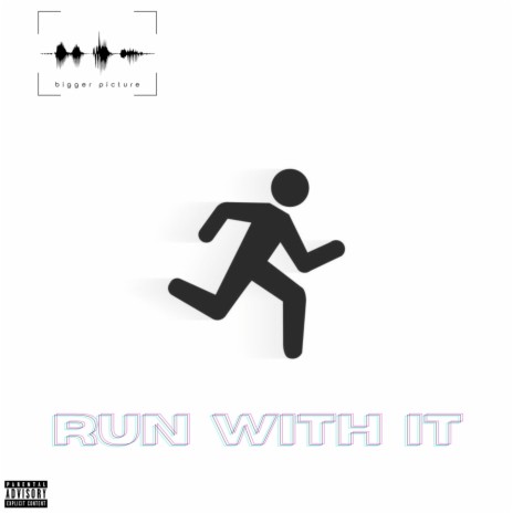 Run With It