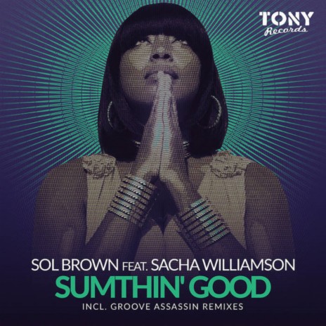 Sumthin' Good (Underground DUB Instrumental) ft. Sacha Williamson