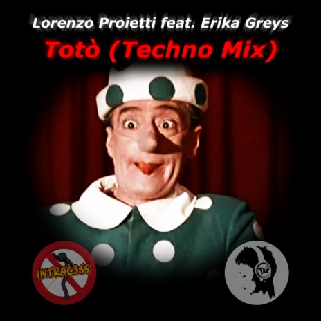 Totò (Techno Mix) ft. Erika Greys | Boomplay Music