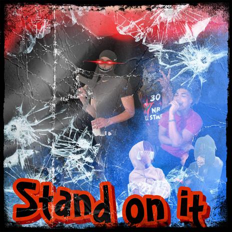 Stand on it ft. yung Juice man | Boomplay Music