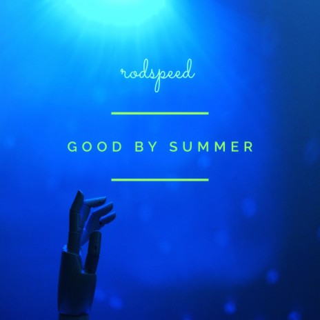 Good By Summer | Boomplay Music