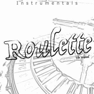 Roulette: The Musical (Instrumentals) (Instrumental)