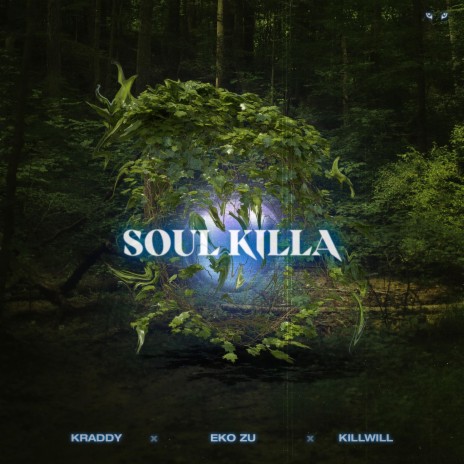 Soul Killa ft. Kraddy & KillWill | Boomplay Music
