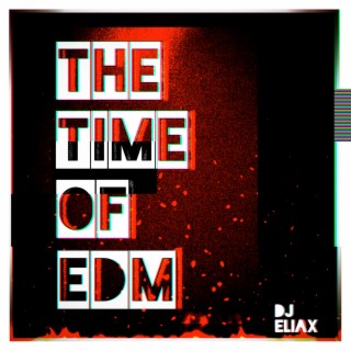 The Time of Edm