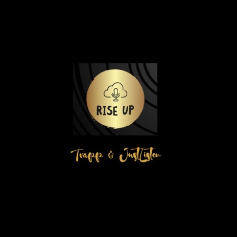 Rise Up ft. JustListen | Boomplay Music