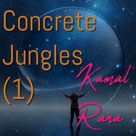 Concrete Jungles (1) | Boomplay Music