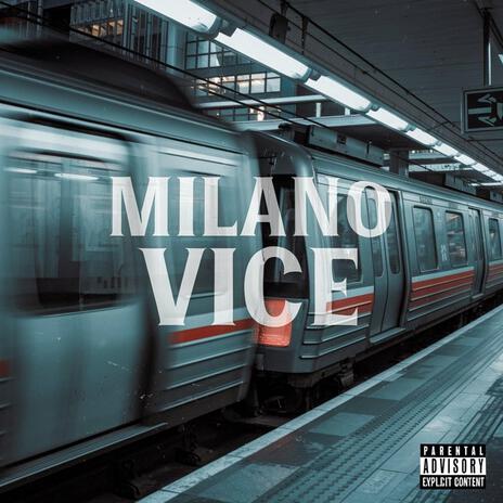 Milano Vice | Boomplay Music