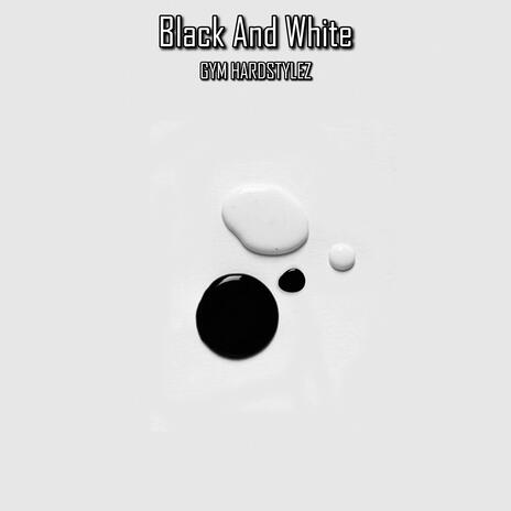 Black And White | Boomplay Music