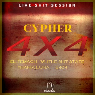 Cypher Ep1 (4x4): Live Shit Session (Live)