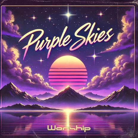 Purple Skies | Boomplay Music