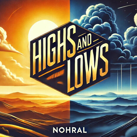 Highs and Lows | Boomplay Music