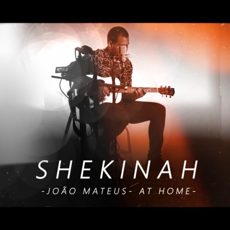 Shekinah (At Home)