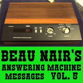 Answering Machine Messages, Vol. 5