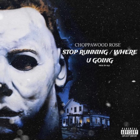 Stop Running/Where U Going ft. Prod. by Glopaul
