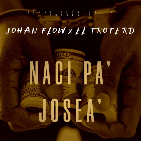 Naci Pa' Josea' ft. El Trote RD | Boomplay Music