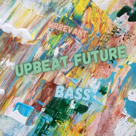 Upbeat Future Bass