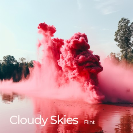 Cloudy Skies | Boomplay Music