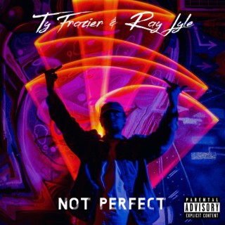 Not Perfect