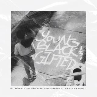 ...YOUNG, BLACK & GIFTED: THE ALBUM