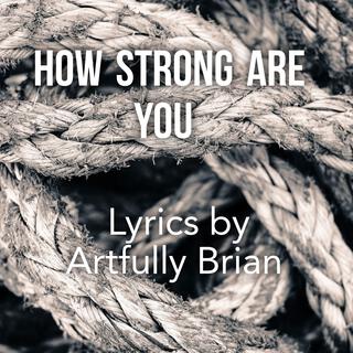 How strong are you