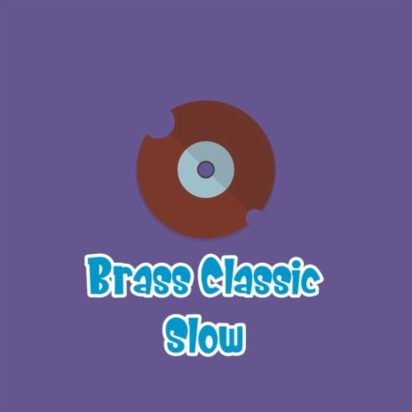 Brass Classic Slow | Boomplay Music