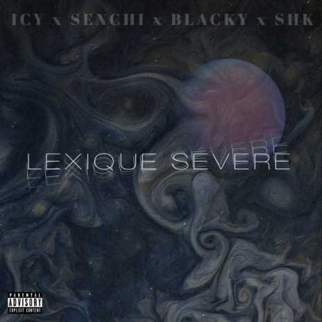 LEXIQUE SEVERE ft. senchi_prod & SHK | Boomplay Music