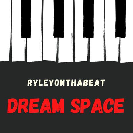 Dream Space (Instrumental) | Boomplay Music