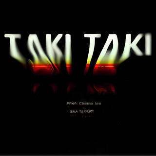 Taki Taki