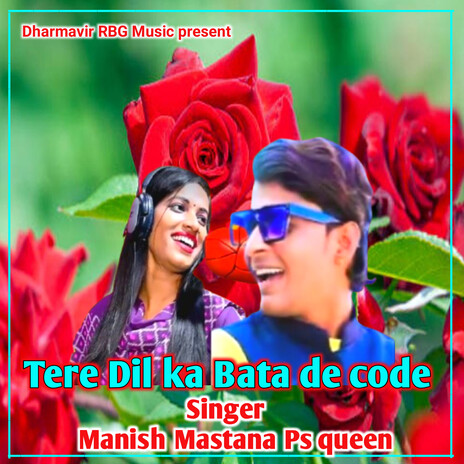 Tere Dil Ka Bata De Code ft. Ps Queen