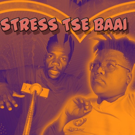Stress Tse Baai | Boomplay Music