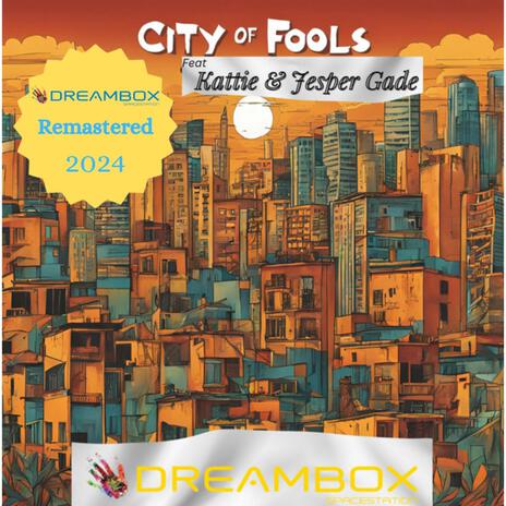 City of fools (Remastered 2024) ft. Kattie & Jesper Gade | Boomplay Music